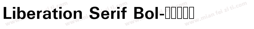 Liberation Serif Bol字体转换